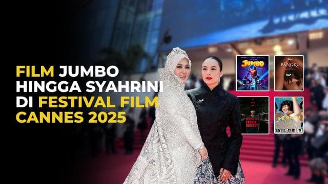 Film Jumbo Hingga Syahrini di Festival Film Cannes 2025